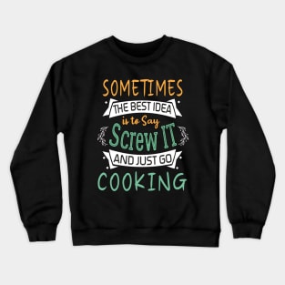 Funny Woman Girl Shirt, Crafting lover, The best idea screw is to screw it and just go hicking Crewneck Sweatshirt